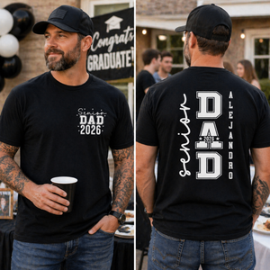Senior Dad 2026 Double-Sided Shirt, Custom Name Graduation T-Shirt for Proud Fathers