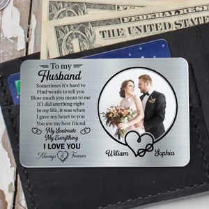 To My Husband, Sometimes It's Hard To Find Words, Personalized Wallet Card, Gift For Husband
