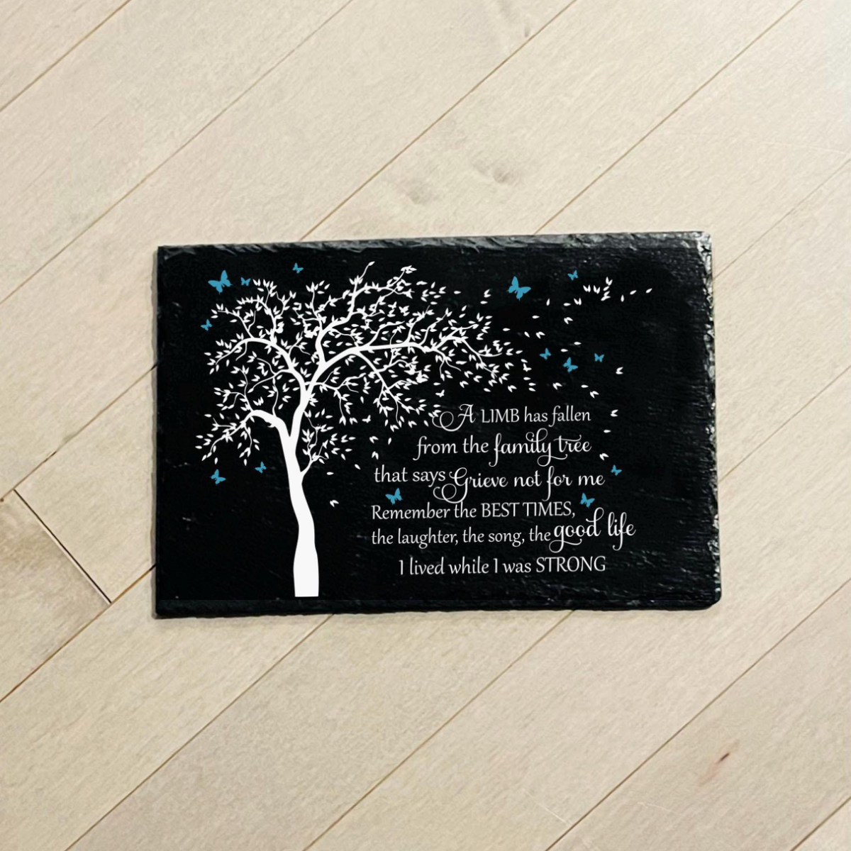 A Limb Has Fallen, Sympathy Gift, Slate Grave Marker, Keepsake, Remembrance, Bereavement Gift, Loss of a Loved One