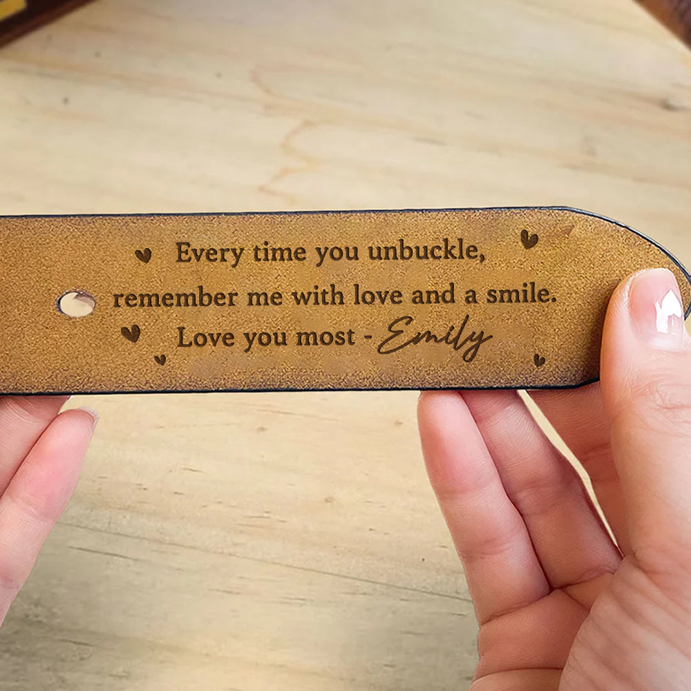 Every Time You Unbuckle - Personalized Engraved Leather Belt - Valentine's Day Gift For Couple