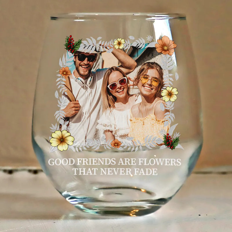 Custom Photo Birth Flower Grow An Old Friend Bestie - Personalized Wine Glass - Gift For BFF, Bestie, Friends, Soul Sisters
