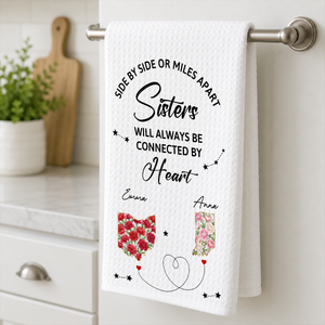 Connected By Heart - Personalized Kitchen Towel, Gift For Sisters, Bestie