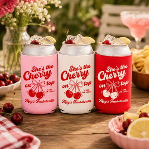 She's the Cherry on Top Bachelorette Party Can Cooler - Custom Bachelorette Party Favors - Personalized Cozies in Regular and Slim Size