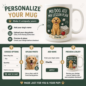 My Dog Ate My Lesson Plan - Personalized Teacher Mug - Personalized Mug 4bb1956e-b523-4cc1-8de2-8417b791c8af.jpg