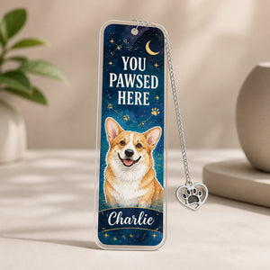 You Pawsed Here — Custom Pet Portrait Bookmark - Personalized Acrylic Bookmark 4d5600c0-64f1-46a4-a8e7-a7374468429a.jpg