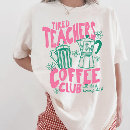 Tired Teachers Coffee Club Graphic Tee, Comfort Colors® Retro Teacher Shirt 4f18097c-881f-49e1-a860-59f39ef359a8-3.jpg