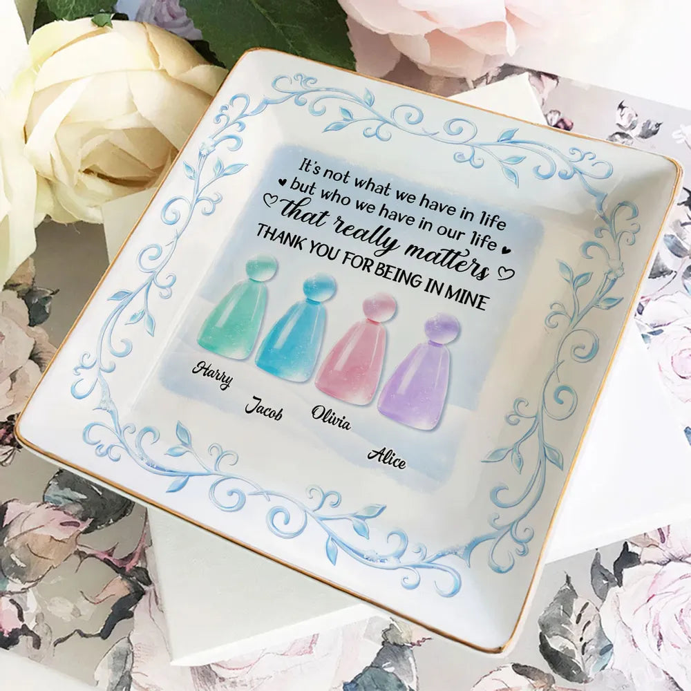 Thank You For Being In My Life - Personalized Jewelry Plate - Gift For Friends, Besties