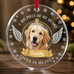 Pet Memorial Photo Ornament — A Big Piece of My Heart Lives in Heaven - Personalized Transparent Acrylic Ornament 50f58e28-65cb-44d7-ad82-62c84cc6720e.jpg