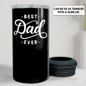 Best Dad Ever Tumbler Gifts for Dad from Daughter Son - 16oz Dad Can Cooler Tumblers Travel Mug Cup - Stainless Steel Insulated Cans Coozie Christmas, Birthday, Father's Day Gift