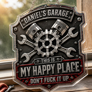 Personalized Garage Happy Place Metal Sign – Industrial Badge - Personalized 1 Layered Suncatcher with Charm 54cefd20-435b-49b5-93b8-e1200c28e5ed.jpg