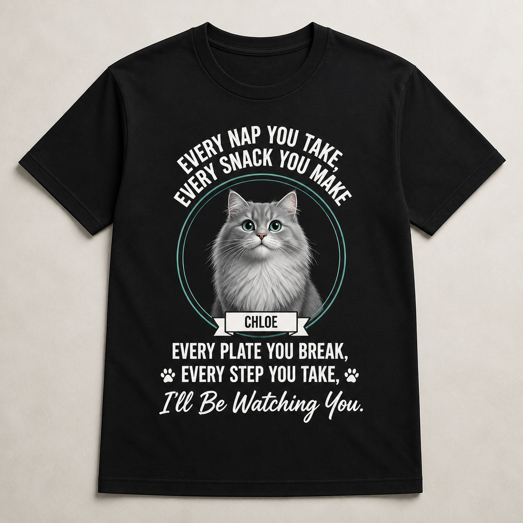 Cat Watching You Parody – Personalized Pet Portrait & Name T‑Shirt - Personalized T-shirt 55092322-1036-47a9-ac90-f4366464bec4.png