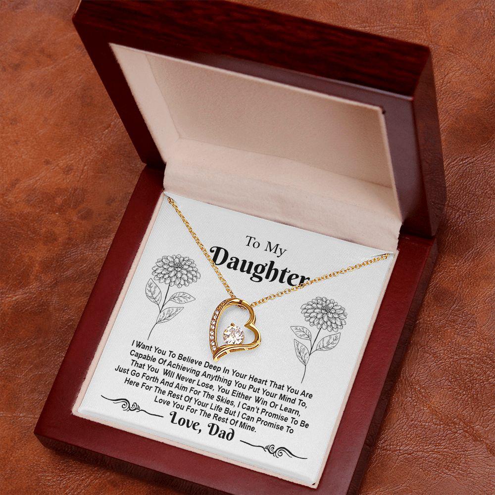 To My Daughter I Want You To Believe Deep In Your Heart, Necklace With Message Card, For Daughter, For Daughter, From Dad To Daughter 556.jpg