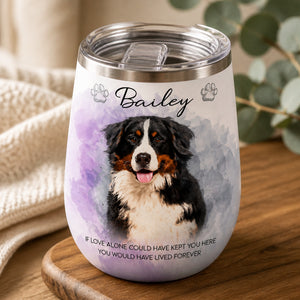 Custom Pet Memorial Portrait Wine Tumbler - Personalized Wine Tumbler 57f1a9c5-e0ef-4f9d-bbc8-dd5d3f9d0152.jpg