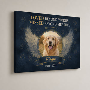 Pet Memorial Photo Canvas – Loved Beyond Words - Personalized Canvas 581b7964-15c2-44ba-8e27-6c8e635ead71.jpg