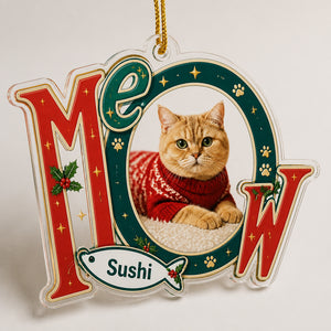 MEOW Custom Cat Photo Ornament with Pet Name - Personalized Transparent Acrylic Ornament 58cdd0ac-2208-4832-98a3-c62f8f9886b4.jpg