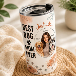 Best Dog Mom Ever Custom Portrait Tumbler (You + Up to 2 Dogs) - Personalized Tumbler 59609540-f780-4c23-b955-feef19aaf3ed.jpg