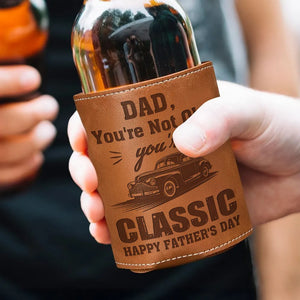 Dad You're Classic - Personalized Leather Can Cooler - Gift For Dad, Grandpa, Father's Day Gift