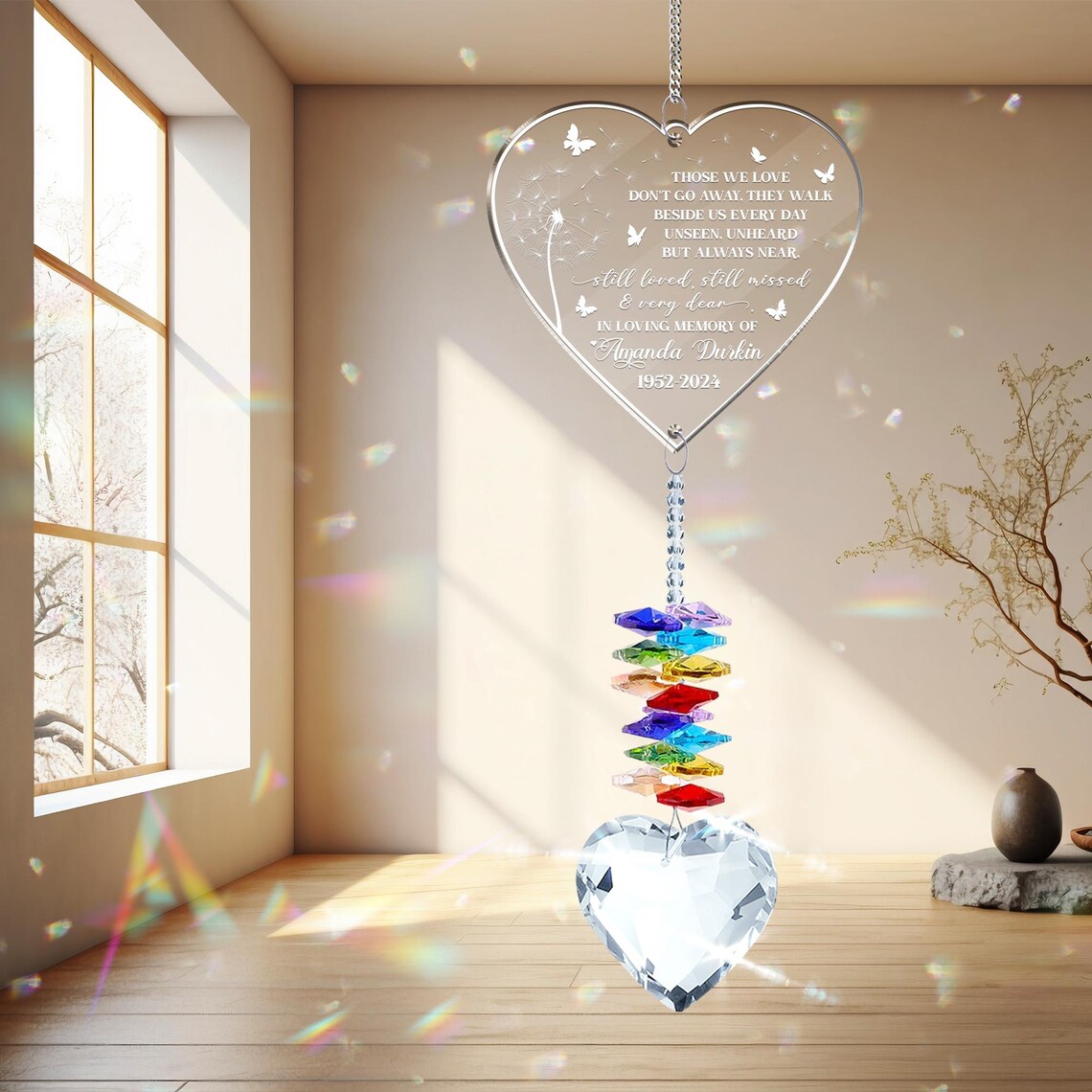 Memorial Crystal Suncatcher, Sympathy Gift for Loss of Mom Grandma Dad Grandpa, Those we love don't go away Memorial Suncatcher