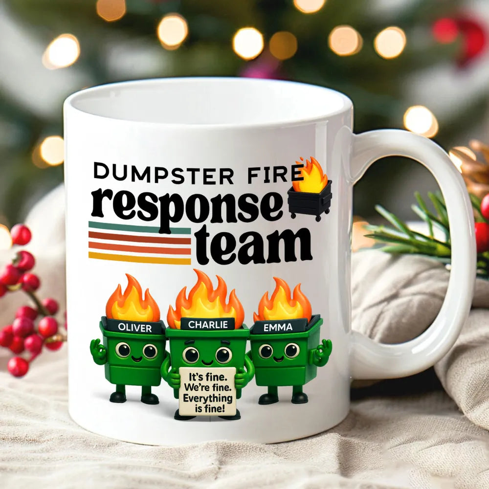 Dumpster Fire Response Team - Personalized Mug - Funny Christmas Gift, Gift for Coworkers, Boss
