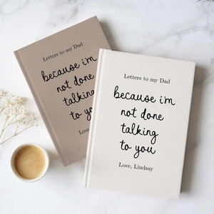 Letters to My Dad Grief Journal, Personalized Loss of Father Gift, Custom Memorial Keepsake In Loving Memory Hardcover