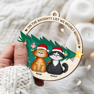 On The Naughty List We Regret Nothing Quirky Cat - Personalized Wooden Ornament - Christmas Gift For Cat Owners
