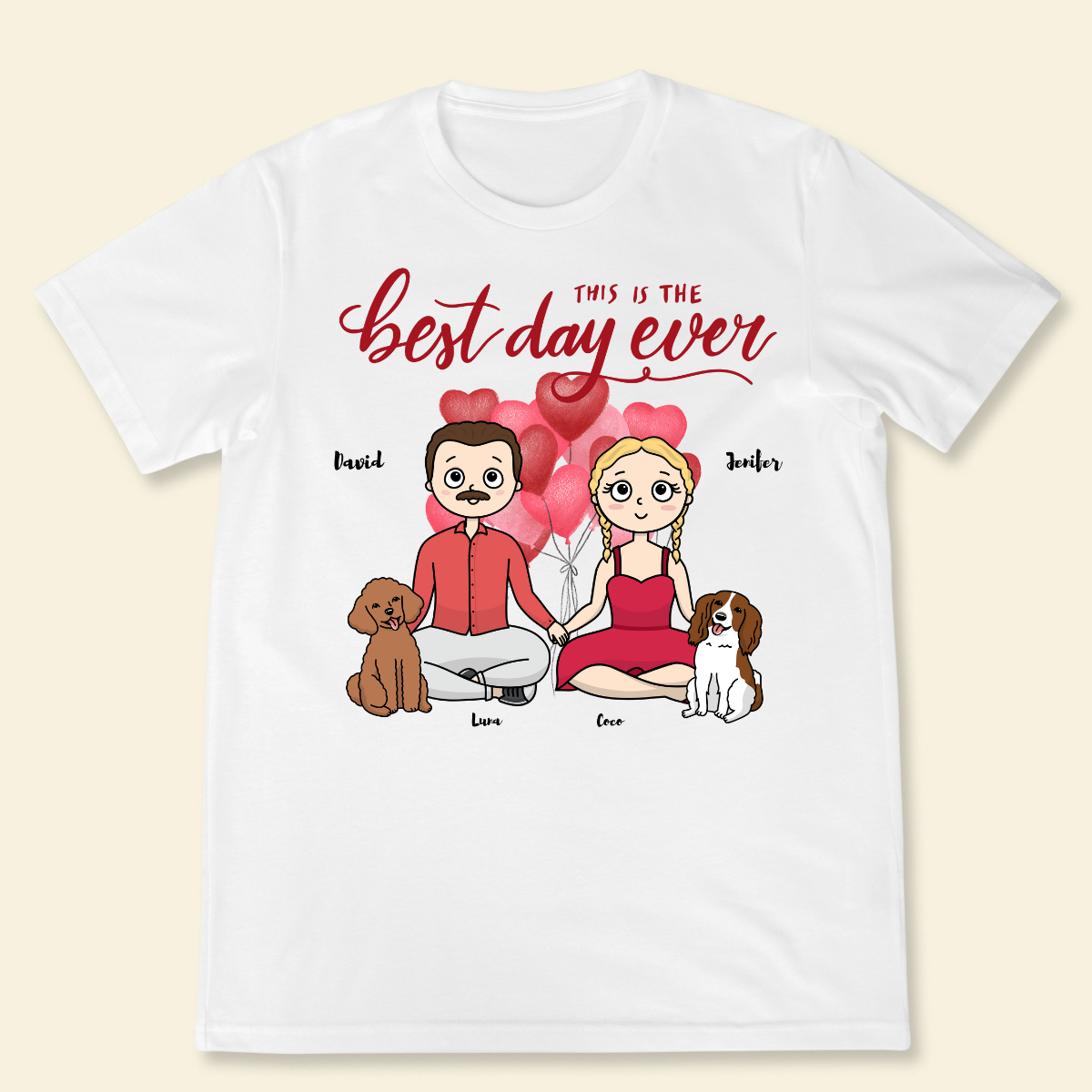 This Day Is The Best Day Ever Personalized T-Shirt Perfect Gift For Dog Lovers Couple Gift Christmas Gift Valentine Gift Dog Mom Dog Dad