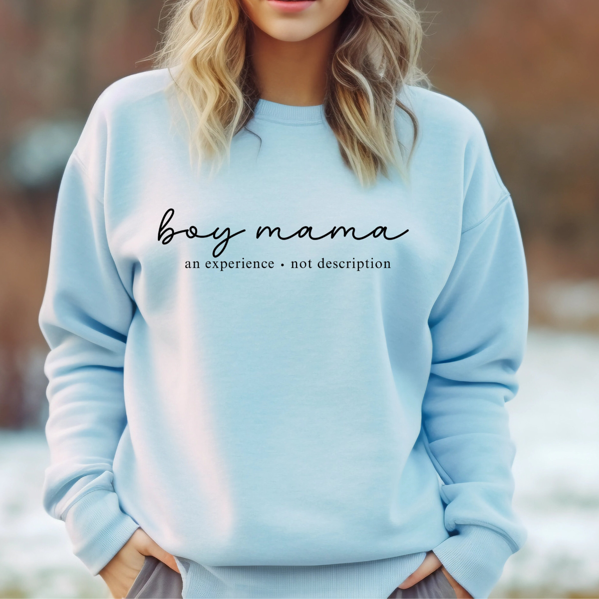 Boy Mama An Experience Not Description - Personalized Apparel - Gift For Mom, Mother's Day Gift