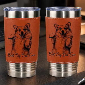 Best Dog Dad Ever - Personalized Leather Tumbler - Gift For Dog Lover, Dog Owner, Father's Day Gift