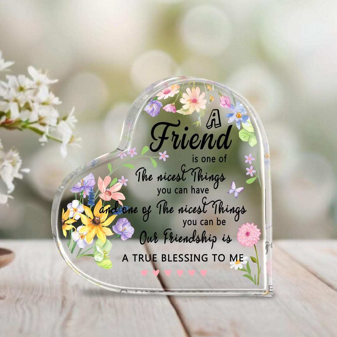 Friendship Heart Acrylic Plaque Floral Thank You Gift for Best Friend Sentimental Keepsake for Her True Blessing Quote Sign Acrylic Decor