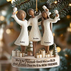 We'll Be Friends Until We're Old And Senile - Personalized Acrylic Ornament - Christmas Gift For Black Sistas, Sisters, Friends