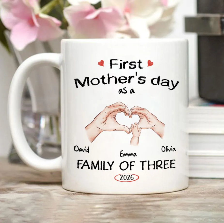 First Mother's Day As A Family Of - Personalized Custom Coffee Mug