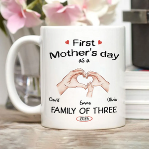 First Mother's Day As A Family Of - Personalized Custom Coffee Mug