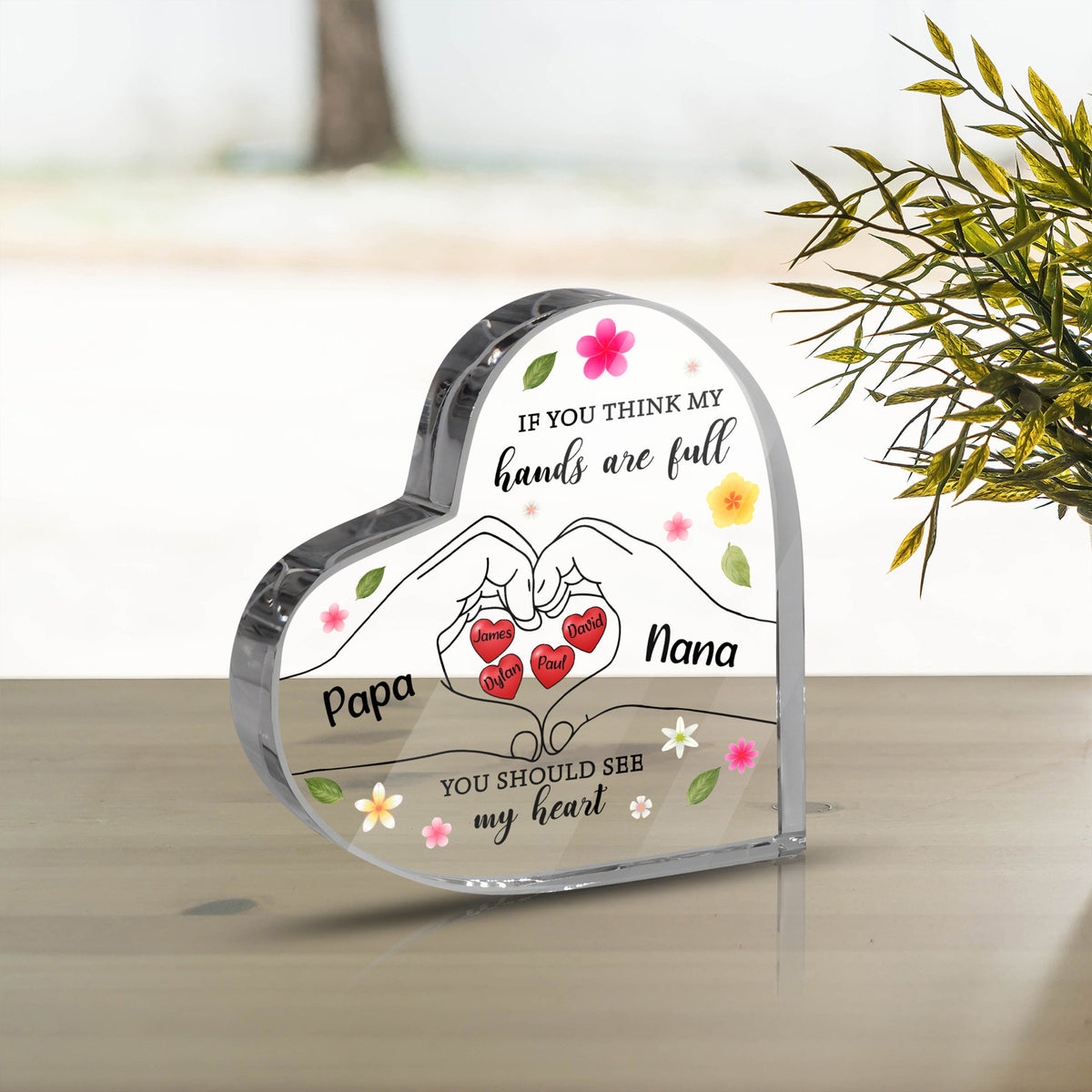 Personalized Heart Acrylic Plaque, If You Think My Hands Are Full You Should See My Hearts, Heart Keepsake, Mother's Day Gift, Gift For Mom