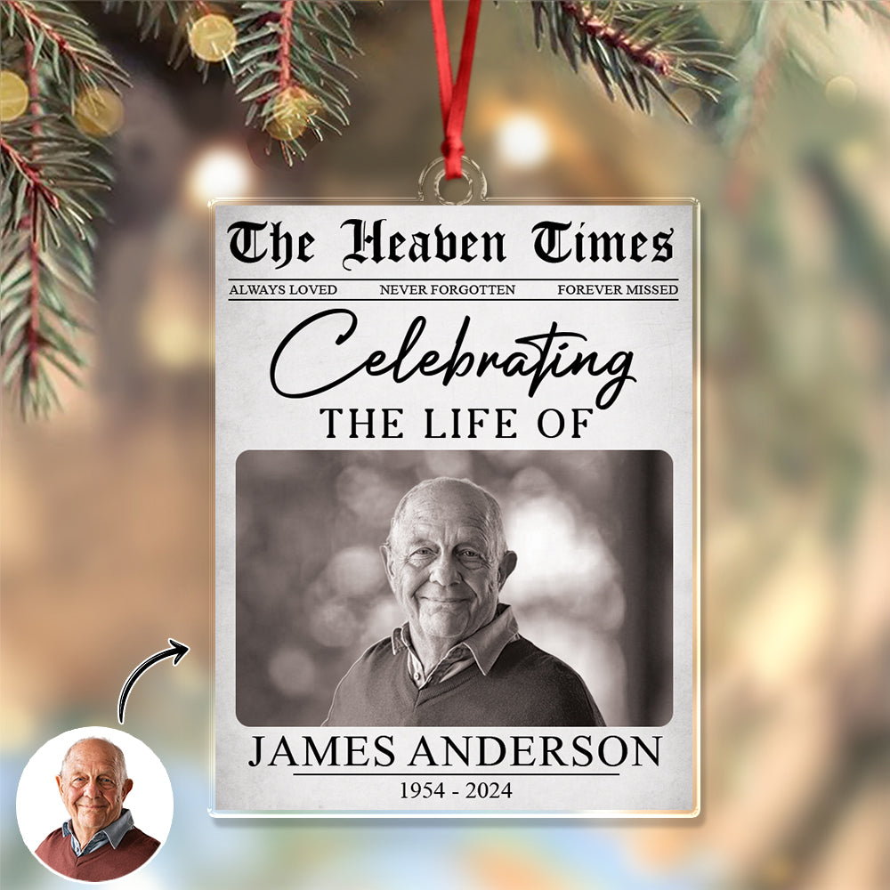 Custom Photo The Heaven Times - Personalized Acrylic Ornament - Memorial Christmas Gift For Family