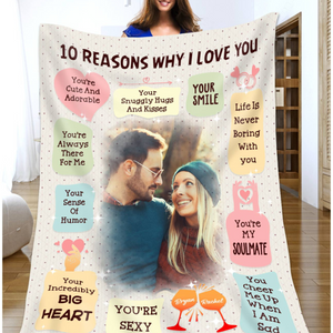 10 Reasons Why I Love You Custom Photo - Personalized Blanket - Anniversary Gift, Valentine's Day Gift For Him & Her