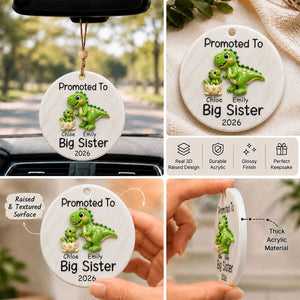 Promoted To Big Brother Big Sister - Real 3D Raised Ornament