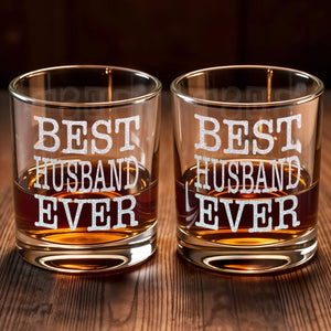 Best Husband Ever Whiskey Glass, Gift For Husband
