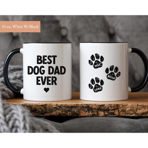 Best Dog Dad Ever, Gift For Dog Dad, Dog Dad Cup, Best Dog Dad Every Coffee Mug