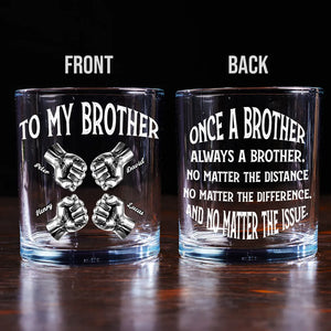 Once A Brother Always A Brother - Personalized Whiskey Glass - Gift For Brother