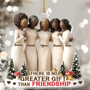 There Is No Greater Gift Than Friendship Black Sistas - Personalized Acrylic Ornament - Christmas Gift For Sisters, Friends