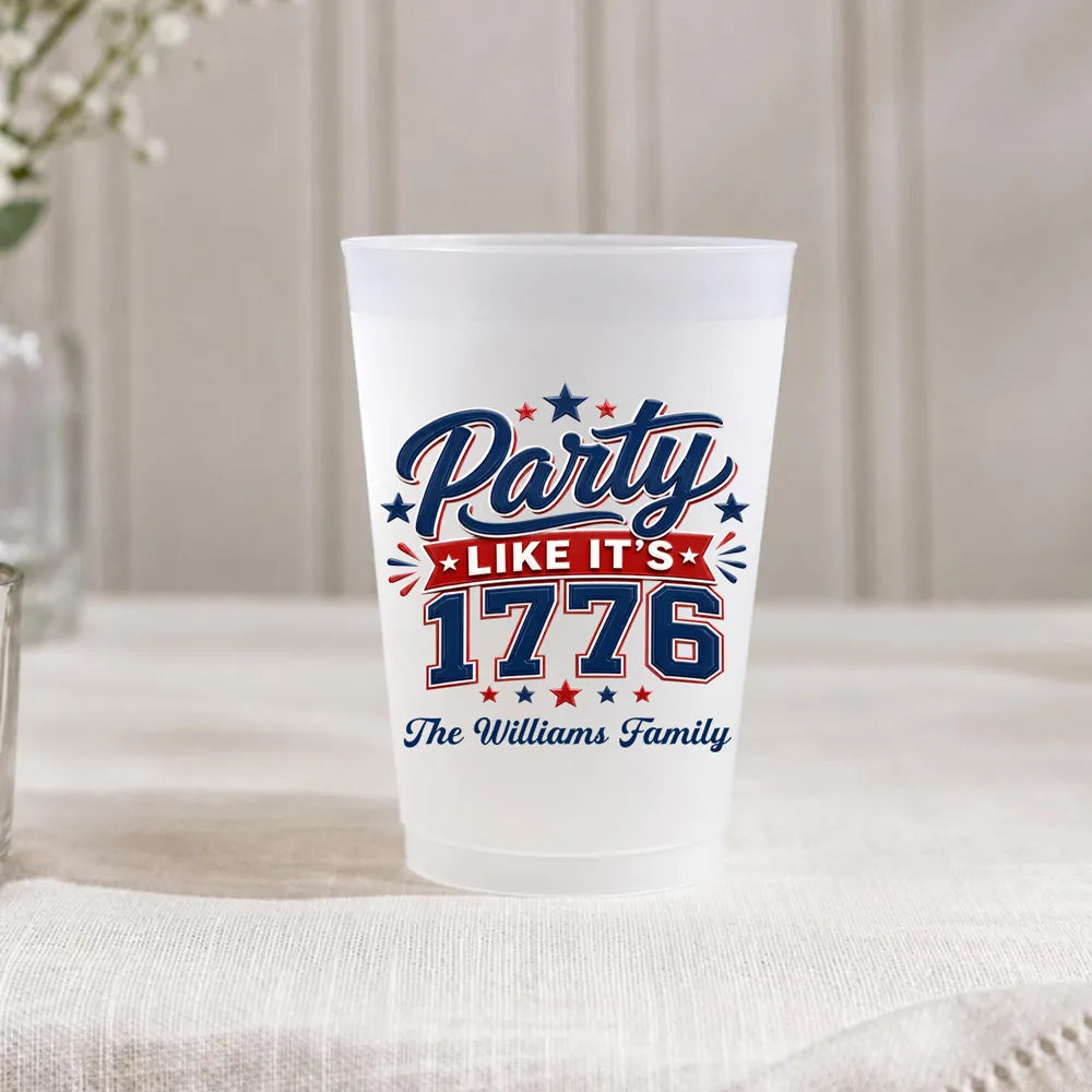Party Like Its 1776 - Personalized Plastic Frosted Cup - 4th Of July Drinkware, 250th Anniversary Party Favor, Independence Day Gift