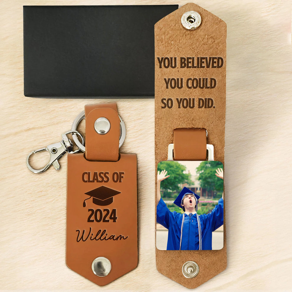 You Believed You Could So You Did Personalized Photo Leather Keychain, Graduation Gift