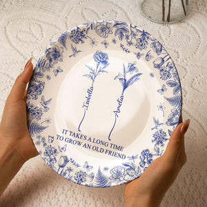 It Takes A Long Time To Grow An Old Friend, Custom Birth Flower Toile De Jouy, Personalized Ceramic Plate, Custom Gift for Best Friend