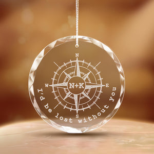 Personalized Anniversary Compass Ornament, Custom I'd be Lost without You Glass Ornament, Wedding Gifts for Couple