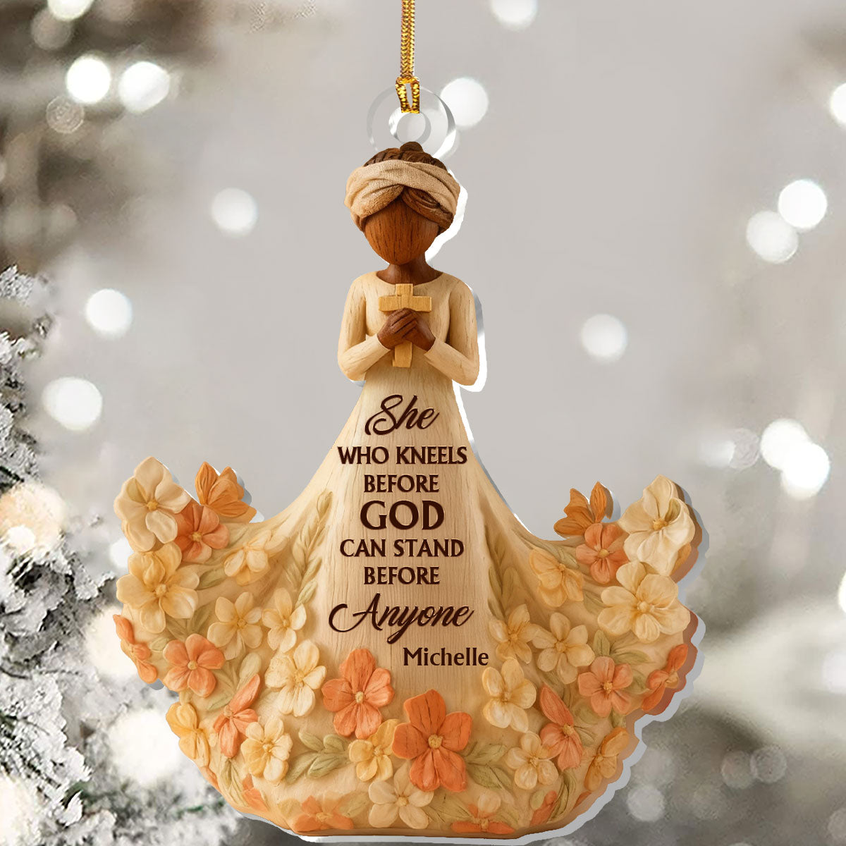 She Who Kneels Before God Can Stand Before Anyone - Personalized Acrylic Ornament - Christian Gift