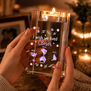 I Wish We Lived Closer Personalized Crystal Candle Holder - Memorial Gift