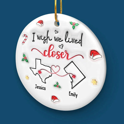 Long Distance Friends - Personalized 3D Inflated Effect Printed Ornament - Christmas For Friends, Besties, Family