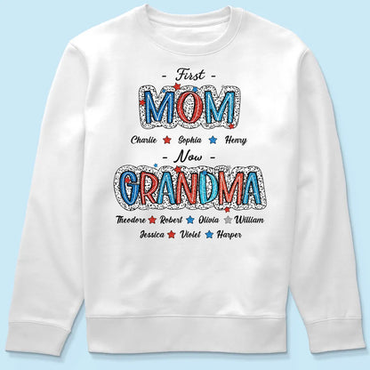 First Mom Now Grandma - Personalized Apparel - 4th Of July Independence Day Gift For Grandma Mom