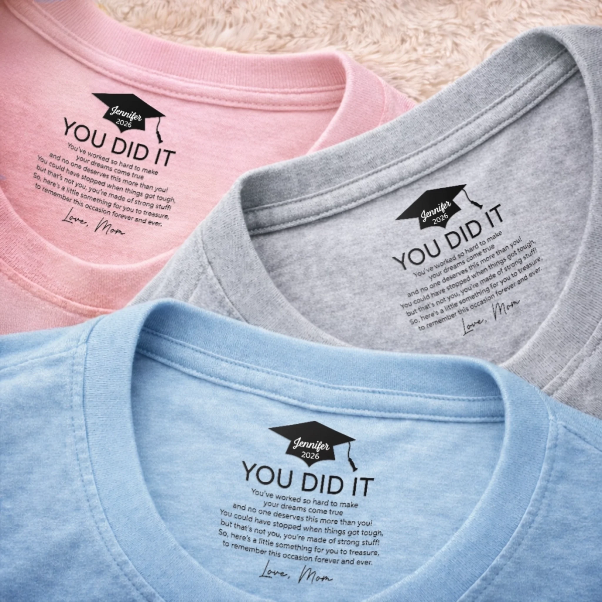 You Did It - Personalized Neck Print T Shirt - Graduation Gift For Him Or Her