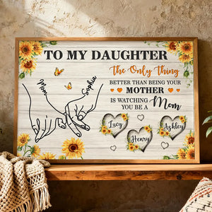 Sunflower To My Daughter Mom And Daughter Holding Hands Custom Kids Names - Personalized Canvas - Mother's Day Gift For Daughter